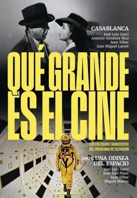 Casablanca / 2001: una Odisea del Espacio