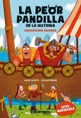 3- Peor Pandilla de la Historia, la. Expedicion Vikinga