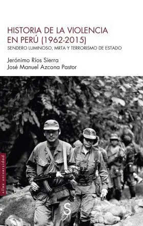 Historia de la Violencia en Perú (1962-2015)