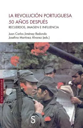 Revolucion Portuguesa 50 Años Despues, la