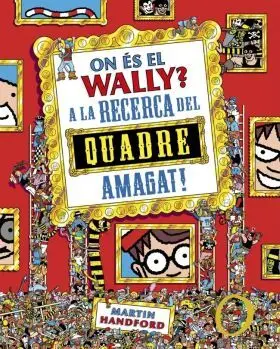 On Es el Wally? 6 - On Es el Wally? a la Caça del Quadre Amagat!