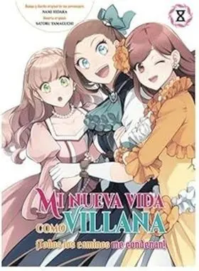 Mi Nueva Vida Como Villana 08 Todos los Caminos me Condenan