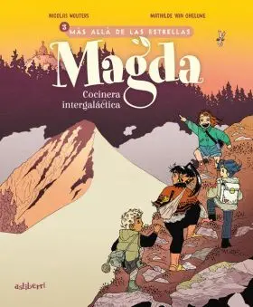 Magda, Cocinera Intergalactica 3. Mas Alla de las Estrellas