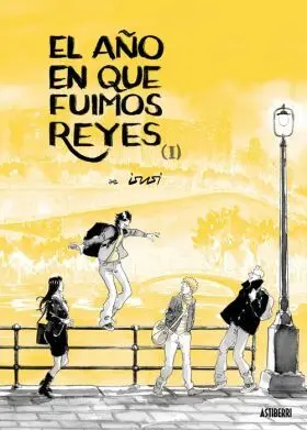 Año en que Fuimos Reyes, el. Tomo 1