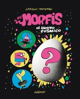 Morfis 1, los. El Huevo Cosmico