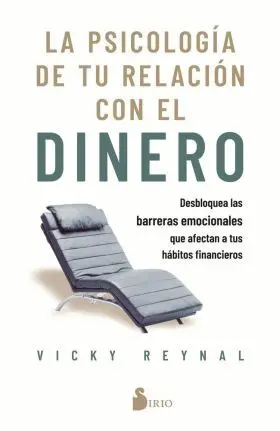 Psicologia de tu Relacion con el Dinero, la