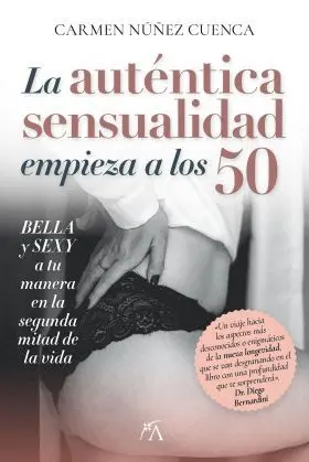 Autentica Sensualidad Empieza a los 50, la