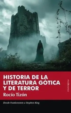 Historia de Literatura Gotica y de Terror