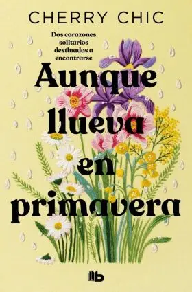 Aunque Llueva en Primavera (Campaña Edicion Limitada)