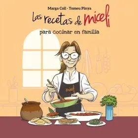Recetas de Miceli para Cocinar en Familia, las