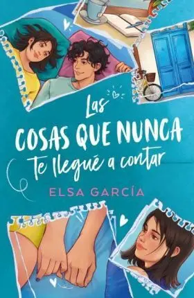 Cosas que Nunca te Llegue a Contar, las