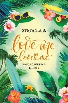 Love Me, Love me - Libro 2