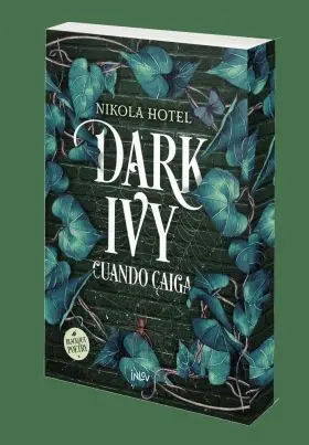Dark Ivy. Cuando Caiga