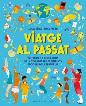 Viatge Al Passat