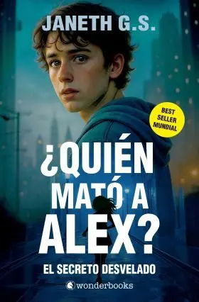 Quien Mato a Alex? el Secreto Desvelado (Parte 2)