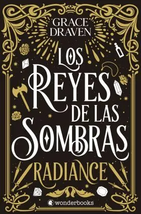 Los Reyes de las Sombras. Radiance
