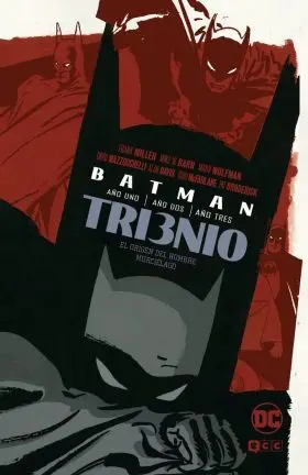 Batman Trienio el Origen del Hombre Murcielago