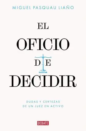 Oficio de Decidir, el