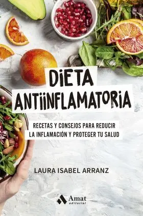 Dieta Antiinflamatoria, la