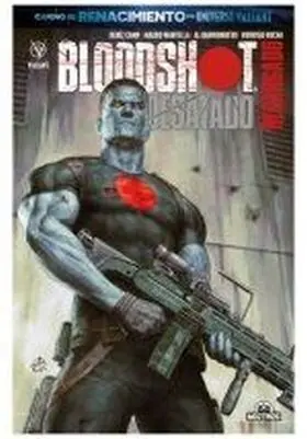 Bloodshot: Desatado Recargado