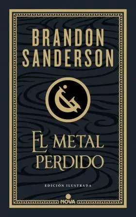 Metal Perdido, el (Edicion Ilustrada) (Wax & Wayne 4)