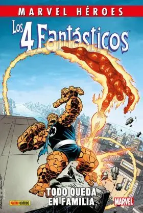 Los 4 Fantasticos. Todo Queda en Familia