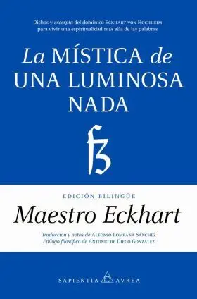 Mística de una Luminosa Nada, la