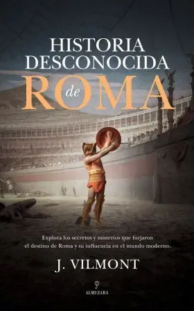 Historia Desconocida de Roma