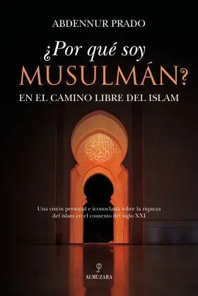 Por que Soy Musulman?
