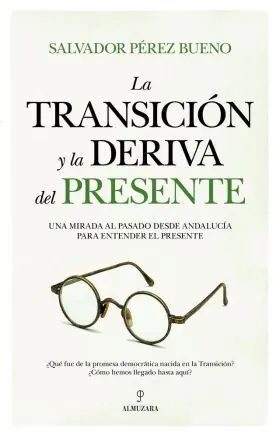 Transición y la Deriva del Presente, la