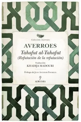 Tahafut Al-Tahafut. Refutacion de la Refutacion