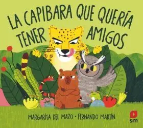Capibara que Queria Tener Amigos, la