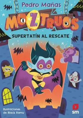 Moztruos 12: Super Tatin Al Rescate