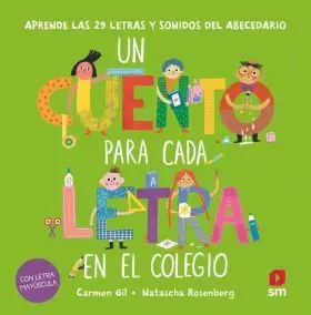 Un Cuento para Cada Letra en el Colegio