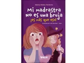 Mi Madrastra no Es una Bruja, Es Mas que Eso!