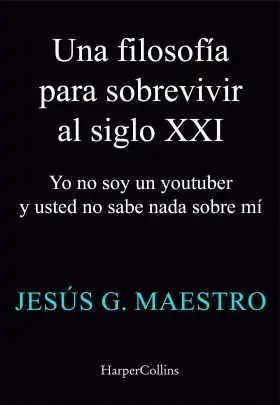 Una Filosofía para Sobrevivir en el Siglo Xxi
