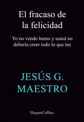 El Fracaso de la Felicidad