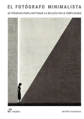 El Fotógrafo Minimalista