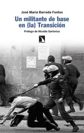 Un Militante de Base en (La) Transicion