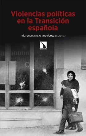 Violencias Políticas en la Transición Española