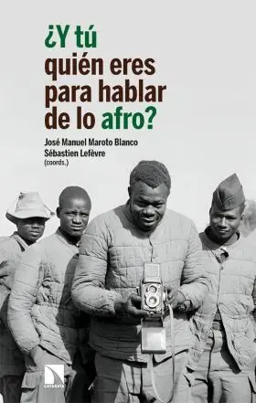 Y tú Quién Eres para Hablar de lo Afro?