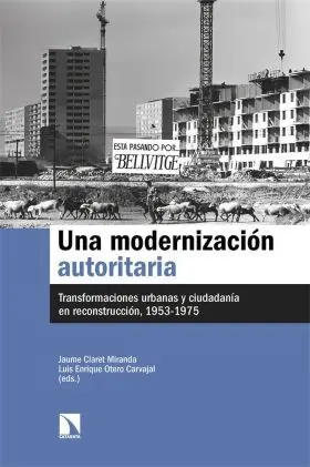 Una Modernizacion Autoritaria