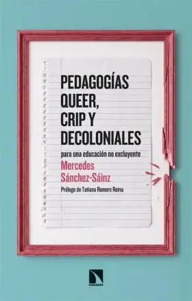 Pedagogias Queer, Crip y Decoloniales