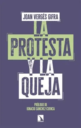 Protesta y la Queja, la
