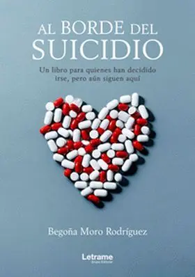 Al Borde del Suicidio. Un Libro para Quienes Han Decidido Ir