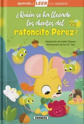 Quien se Ha Llevado los Dientes del Ratoncito Perez?