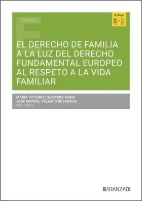 Derecho de Familia a la Luz del Derecho Fundamental Europeo Al Respeto a la Vida