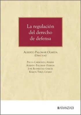 La Regulación del Derecho de Defensa