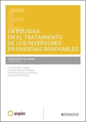 Equidad en el Tratamiento de los Inversores en Energías Renovables, la