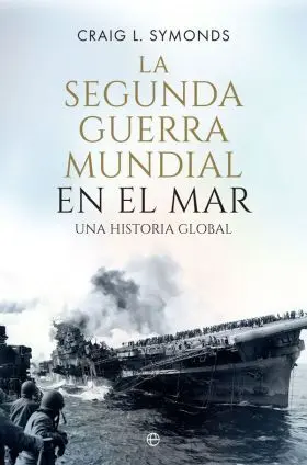 Segunda Guerra Mundial en el Mar, la